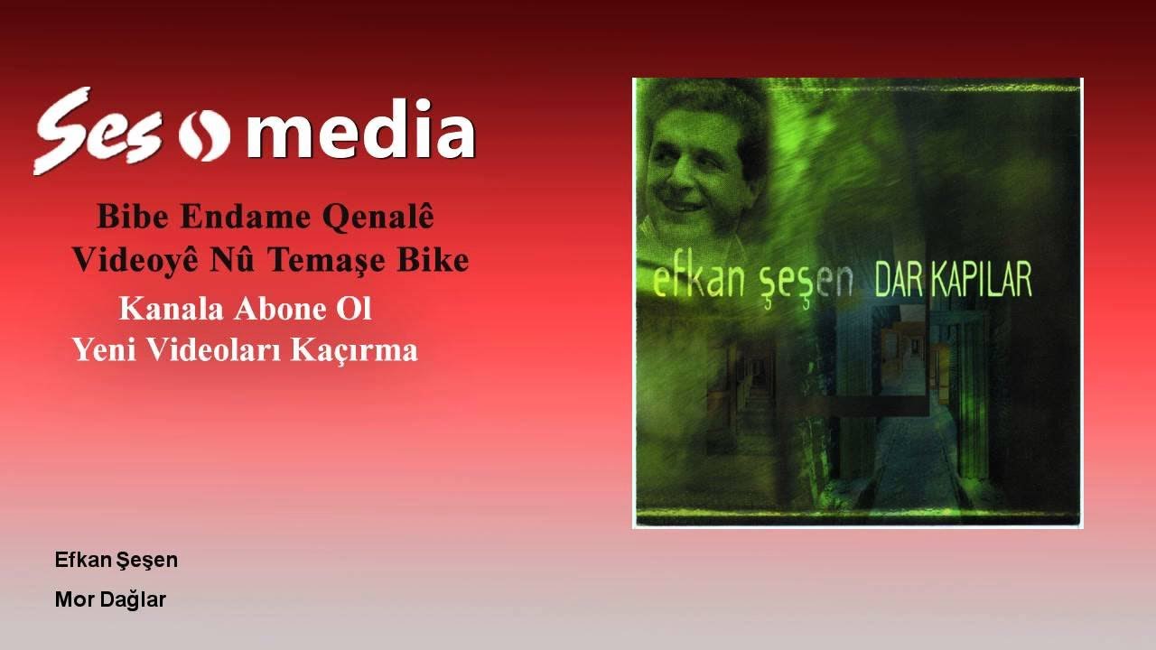 Efkan Şeşen - Mor Dağlar