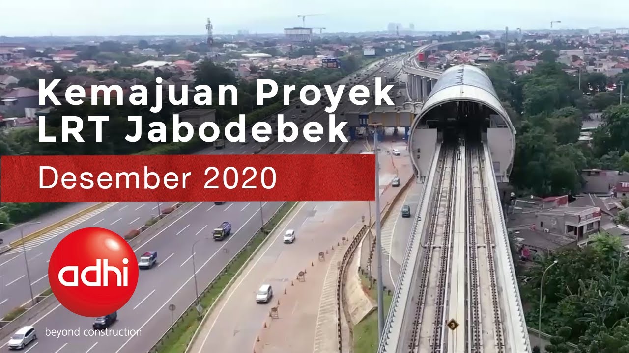 Kemajuan Proyek LRT Jabodebek I Desember 2020
