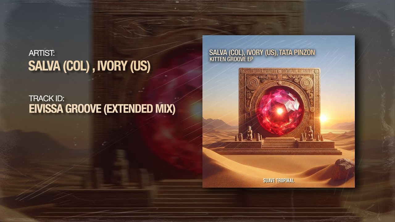 Salva (COL), Ivory (US) - Eivissa Groove (Extended Mix)
