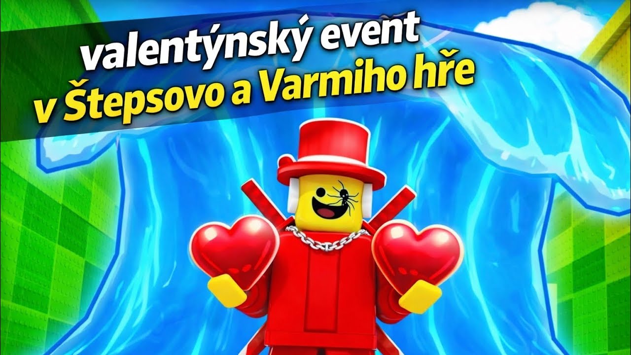 Valentýnský update ve Varmiho a Štepsovo hře (“omlouvám se že toto video vyšlo později”)