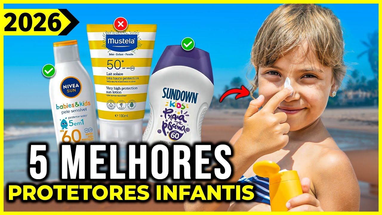Os 5 Melhores Protetor Solar Infantil De 2026!