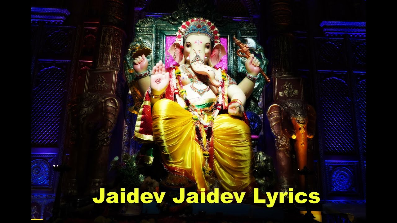 Jaidev Jaidev Lyrics || Ganesh Aarti || Sanjay Joshi
