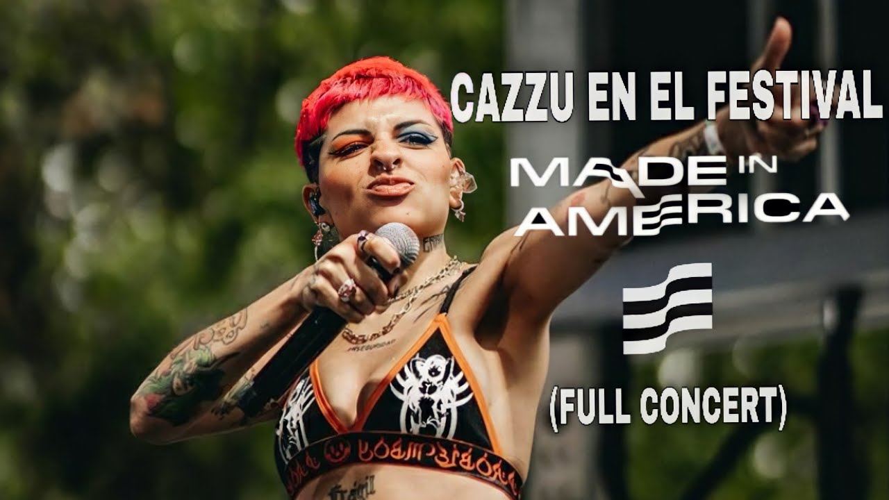 SHOW  DE CAZZU EN EL FESTIVAL MADE IN AMÉRICA (FULL CONCERT)