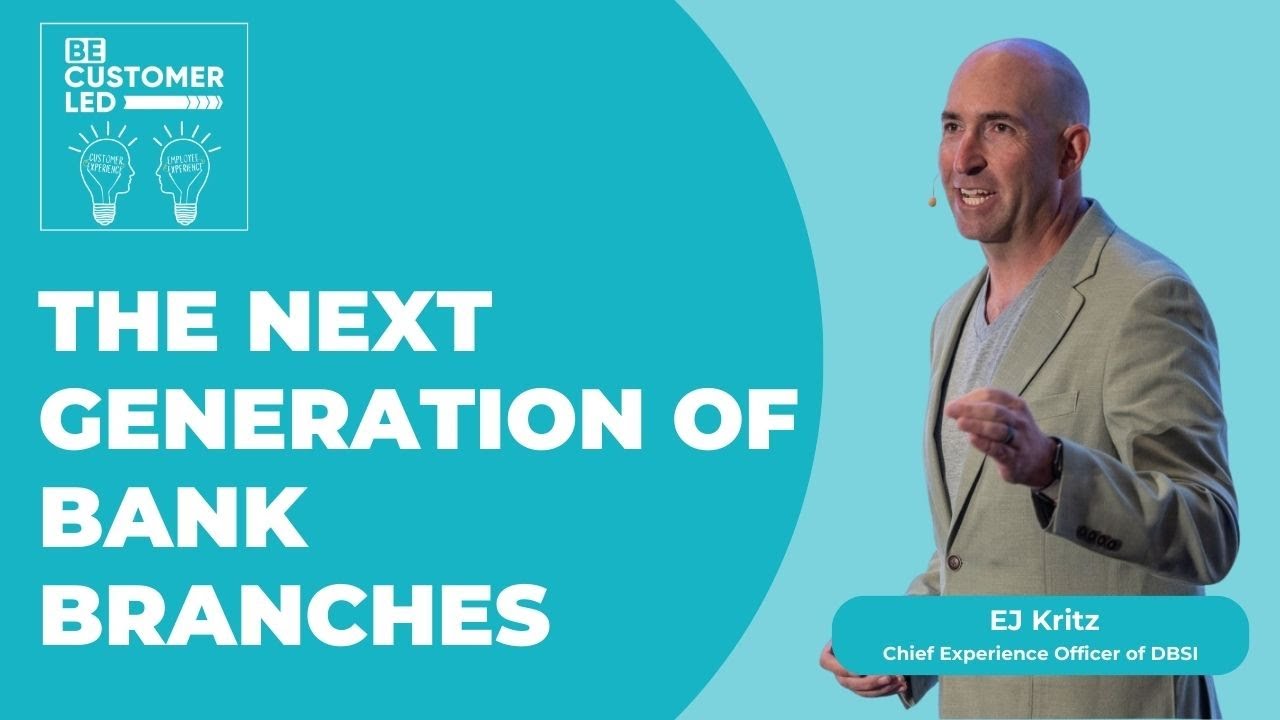 EJ Kritz's on the Next Generation of Bank Branches