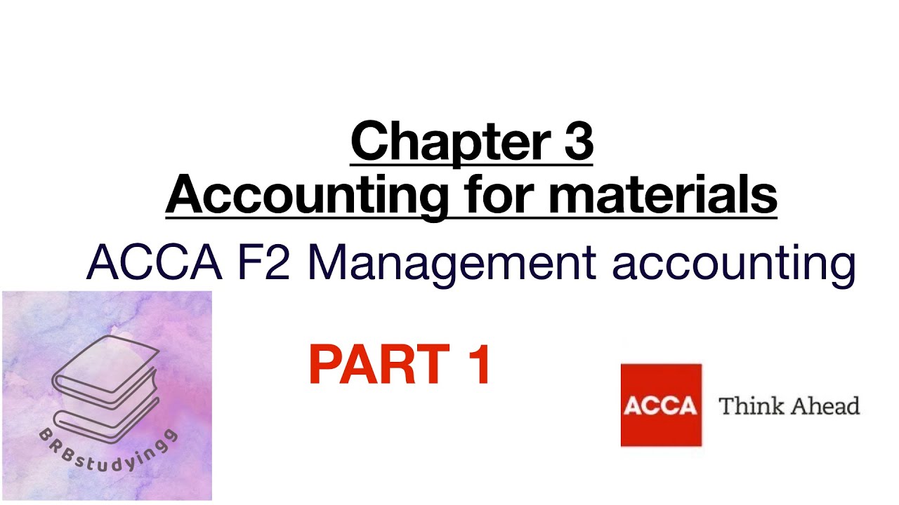 Chapter 3 accounting for materials part 1 ACCA F2 Management accounting
