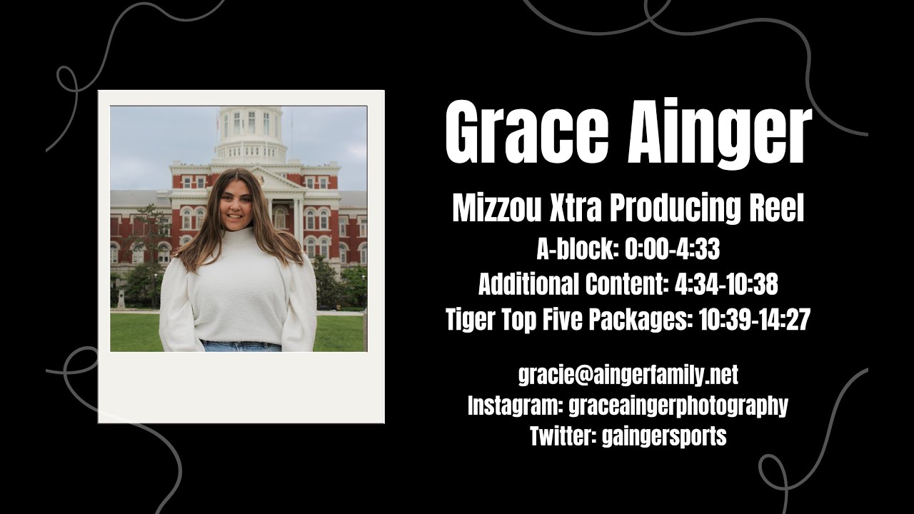 Grace Ainger Mizzou Xtra Reel