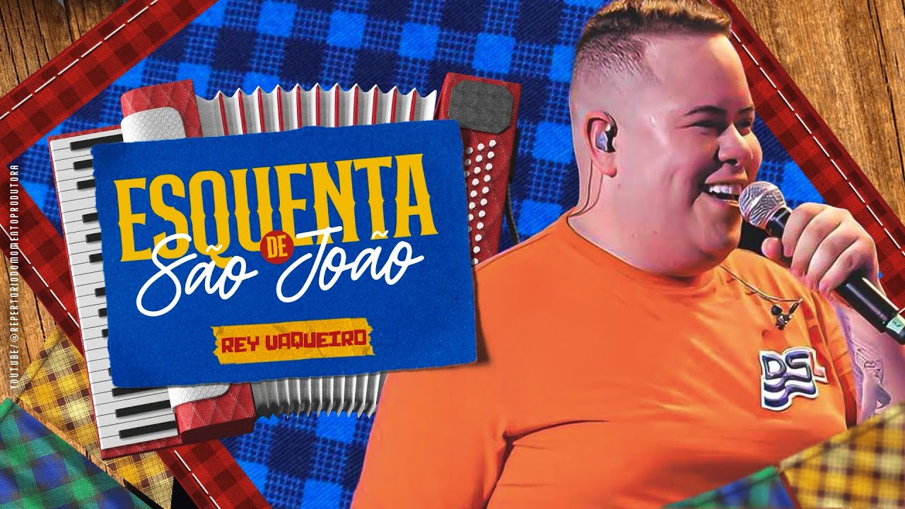 REY VAQUEIRO MAIO 2025 | REPERTÓRIO NOVO MAIO 2025 | ESQUENTA SÃO JOÃO 2025