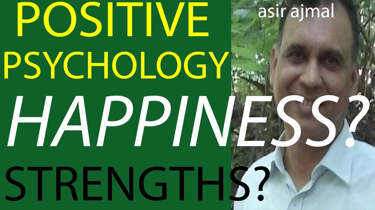 Happiness, Spirituality & Positive Psychology | Indigenous Psychology (Urdu) | Muslim Psychology