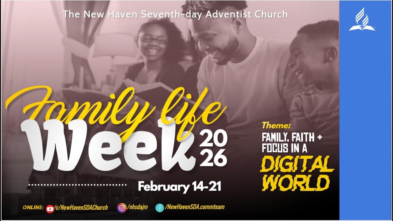 New Haven SDA Church || AY Segment || Family Life Week || February 21, 2026