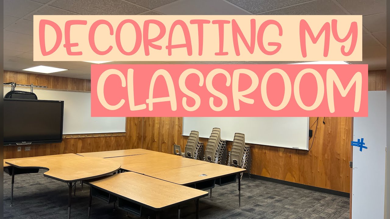 Decorating My Classroom