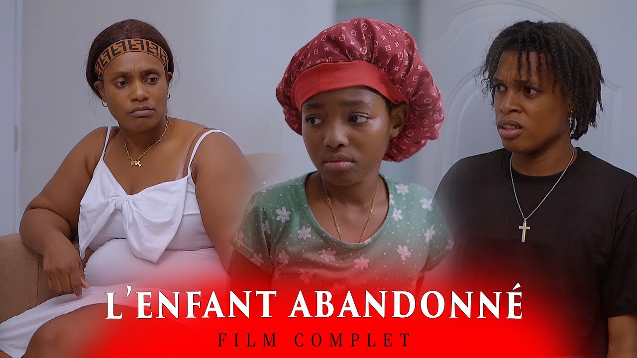 L’enfant abandonné Film Haitien Complet