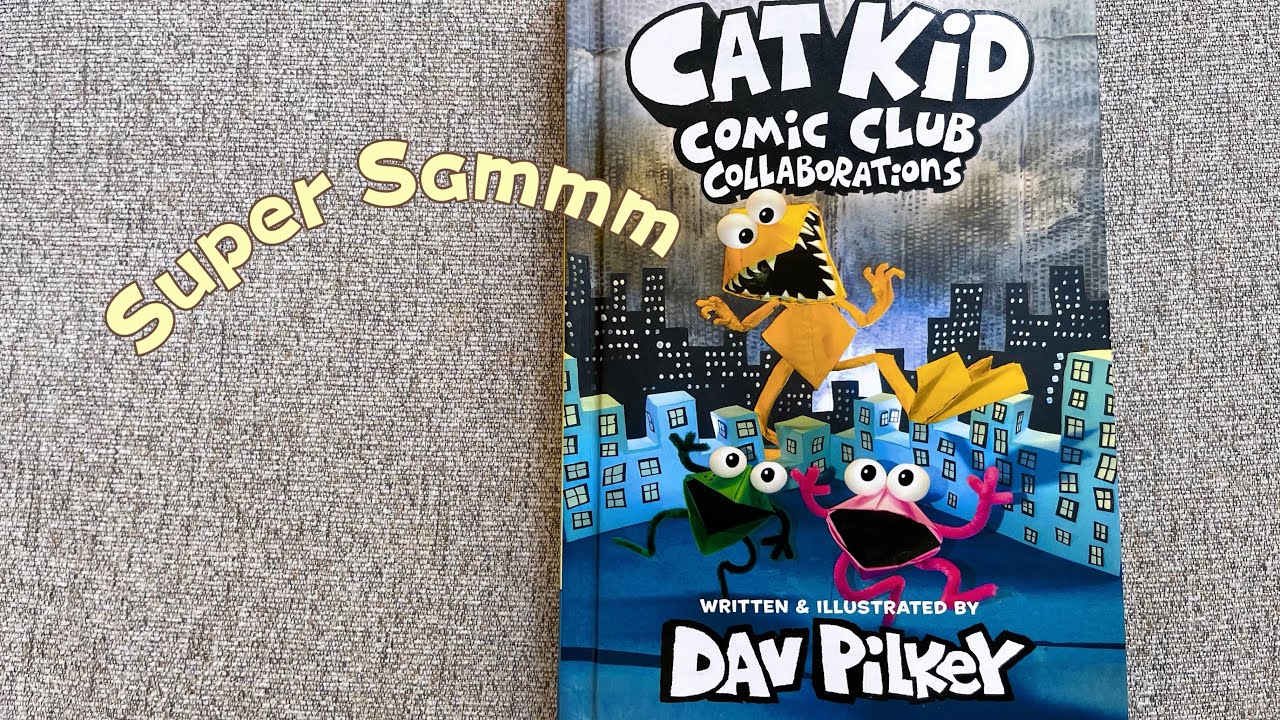 Cat Kid Comic Club COLLABORATIONS full book read aloud