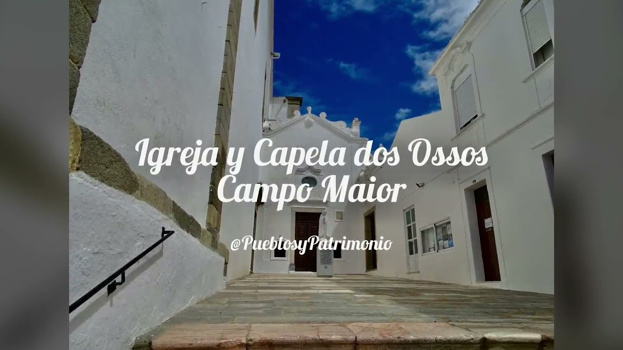 Capela dos Ossos - Campo Maior - Portalegre - Portugal 🇵🇹