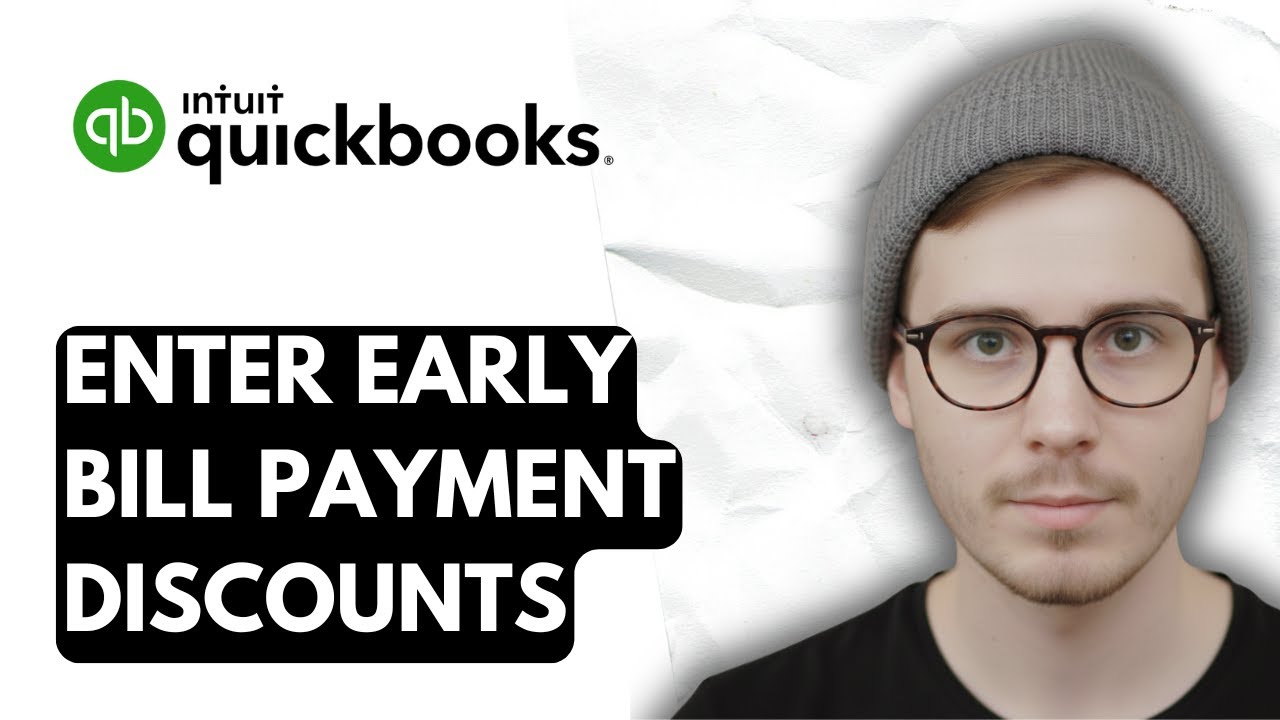 How To Enter Early Bill Payment Discounts In QuickBooks Online [2026 Guide]