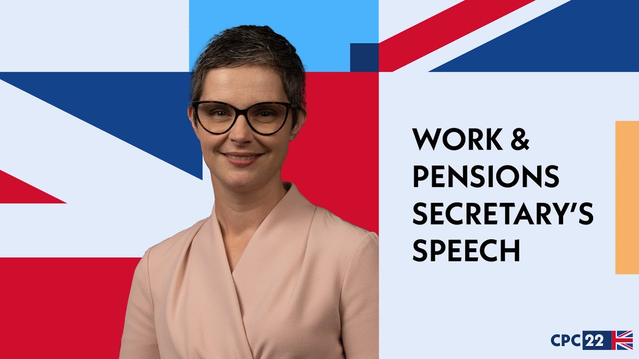 Work & Pensions Secretary Chloe Smith at #CPC22