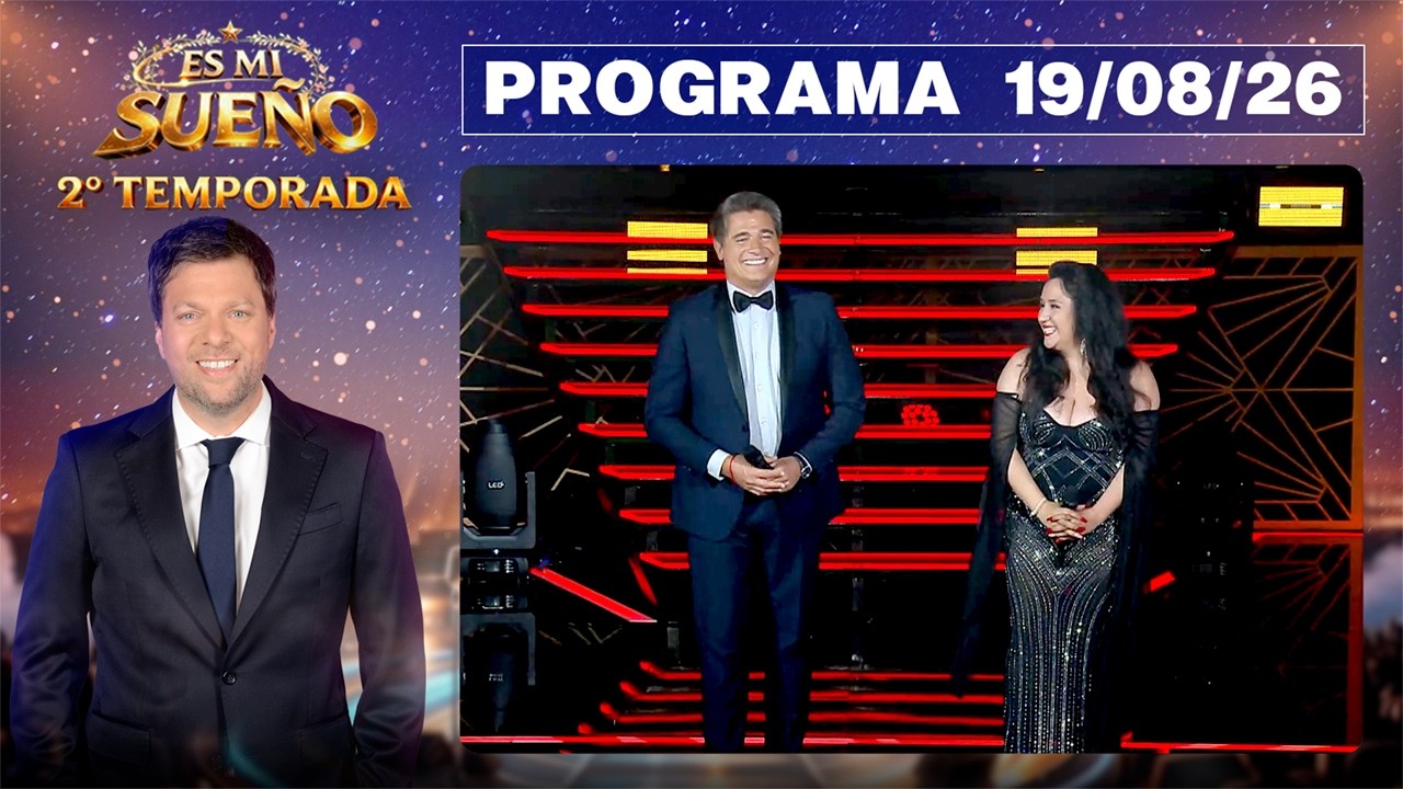 ES MI SUE&Ntilde;O - Programa 19/08/26 - &iexcl;ARRANC&Oacute; LA SEGUNDA TEMPORADA CON FAMOSOS!