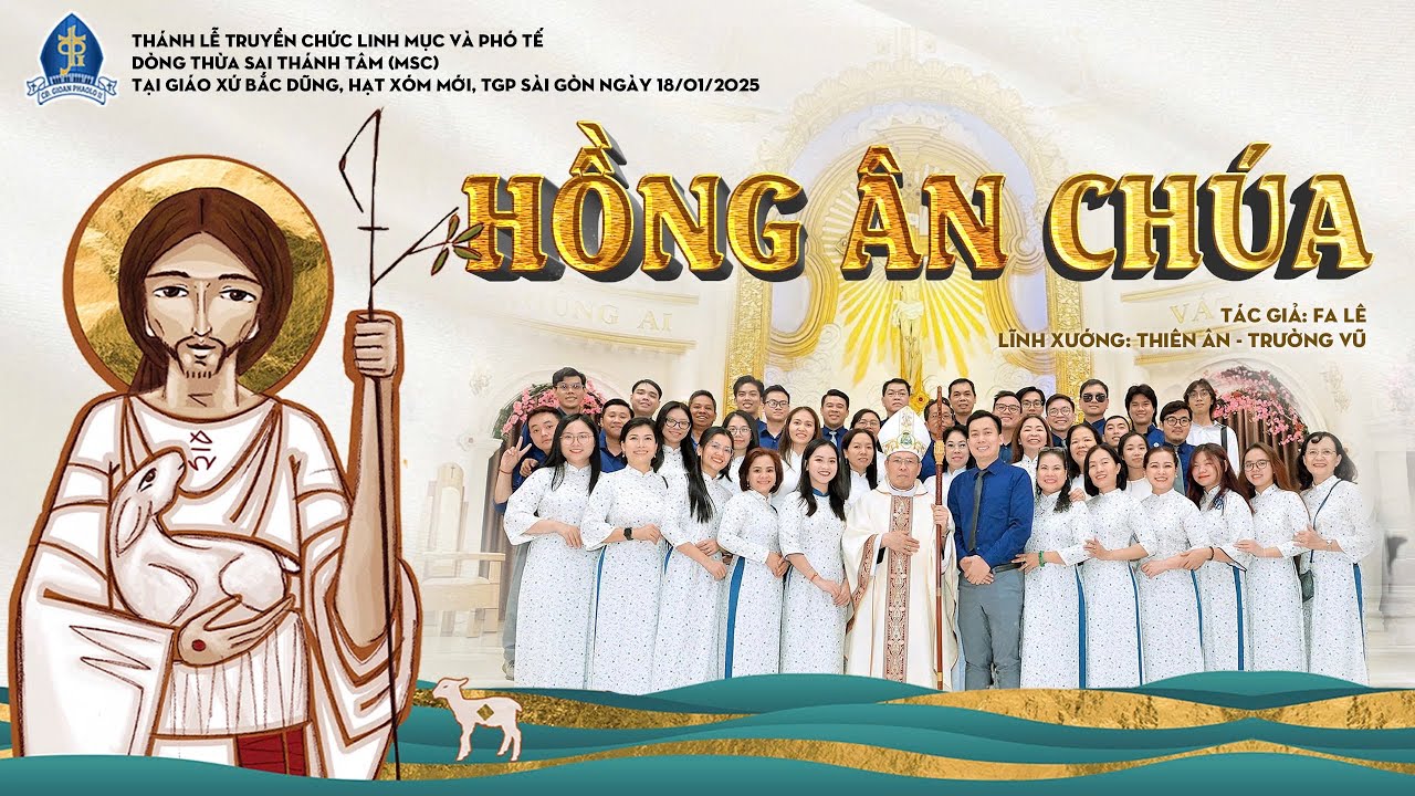 HỒNG ÂN CHÚA | Fa Lê🎵Thánh lễ Truyền Chức Linh Mục và Phó Tế Dòng Thừa Sai Thánh Tâm