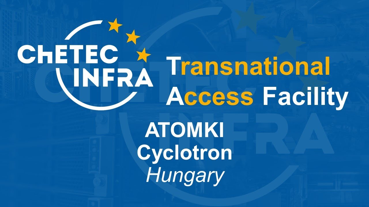 ChETEC-INFRA Transnational Access: ATOMKI Cyclotron, Hungary