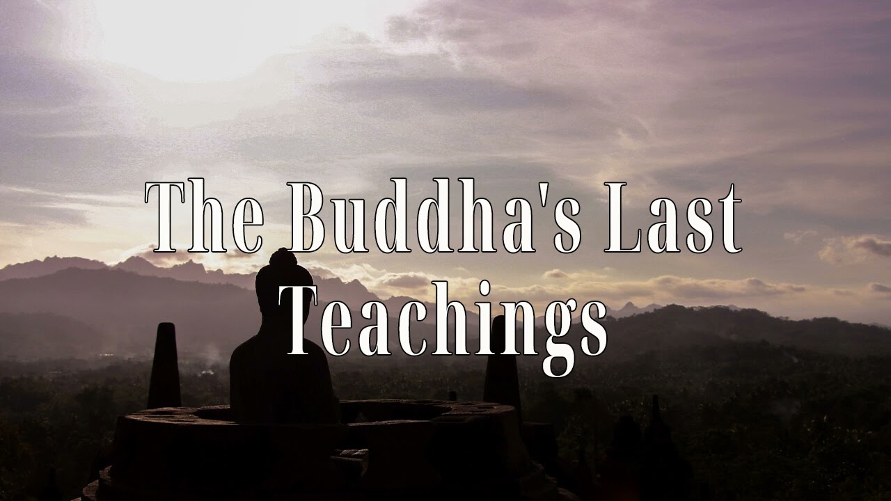 The Buddha's Last Teachings by Jack Kornfield