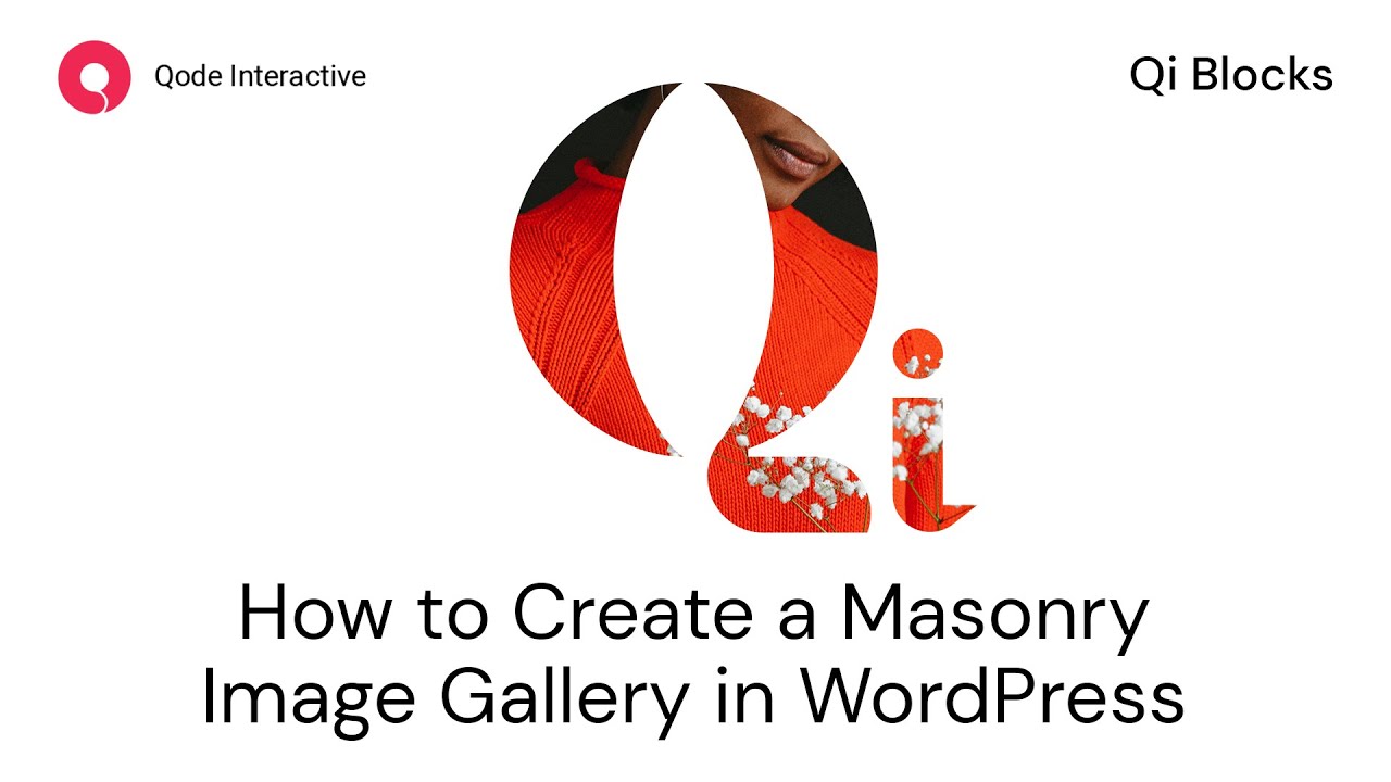 Display a Masonry Image Gallery Using Qi Blocks for Gutenberg in WordPress