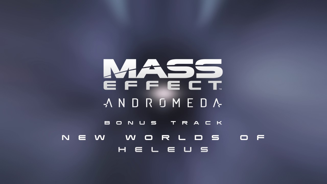 Mass Effect Andromeda - Bonus Track: New Worlds of Heleus