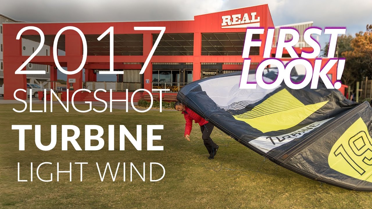 2017 Slingsot Turbine 19m LIGHT WIND First Look