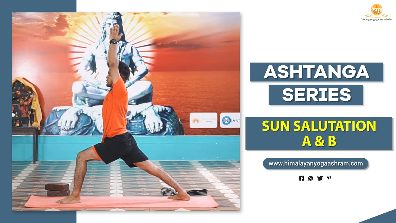 Ashtanga Session | Sun Salutation A & B | Himalayan Yoga Association