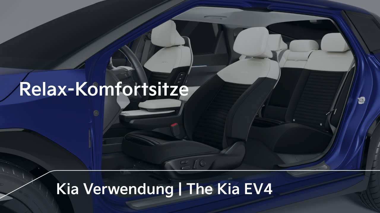 Relax-Komfortsitze｜The Kia EV4