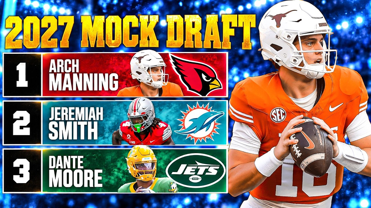 TOO Early 2027 NFL Mock Draft
