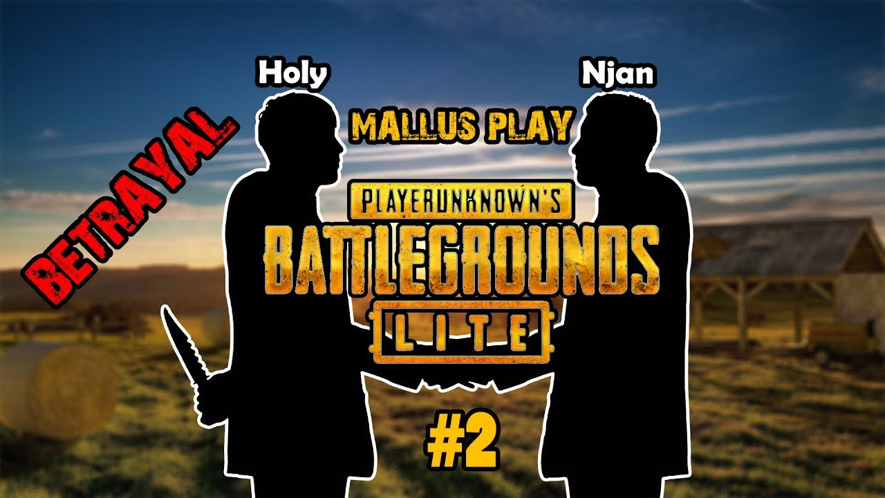 BETRAYAL!!! - Mallus Play PUBG LITE #2 | Funny Moments | Malayalam