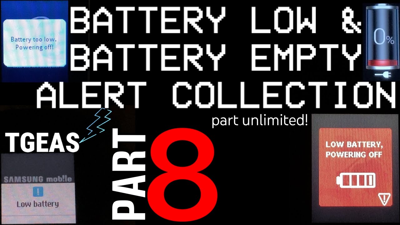 Battery Low & Battery Empty Alert Collection (PART 8)