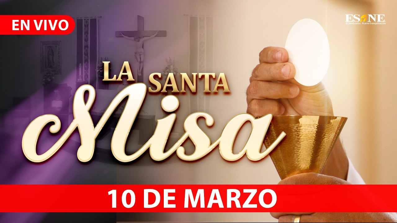Misa de Hoy Martes 10 de Marzo, 2026