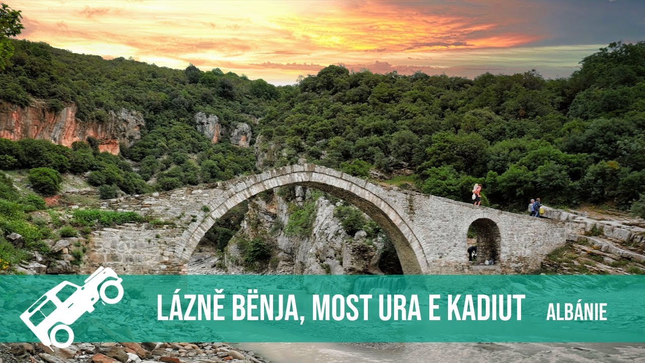 Albánie 2023 - Nejteplejší termály Bënja, most Ura e Kadiut, hledání ztraceného drona