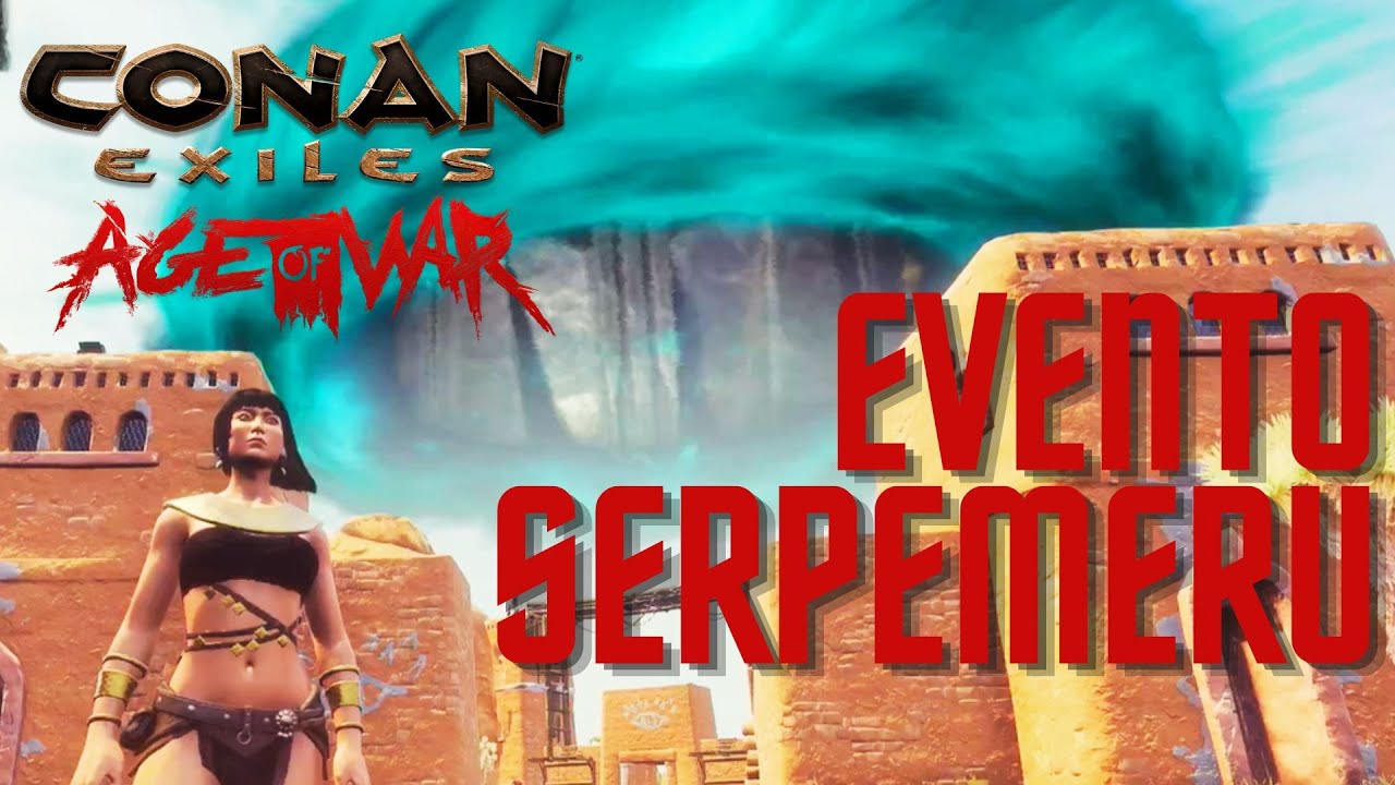 EVENTO SERPEMERU - CONAN AGE OF WAR CAP II