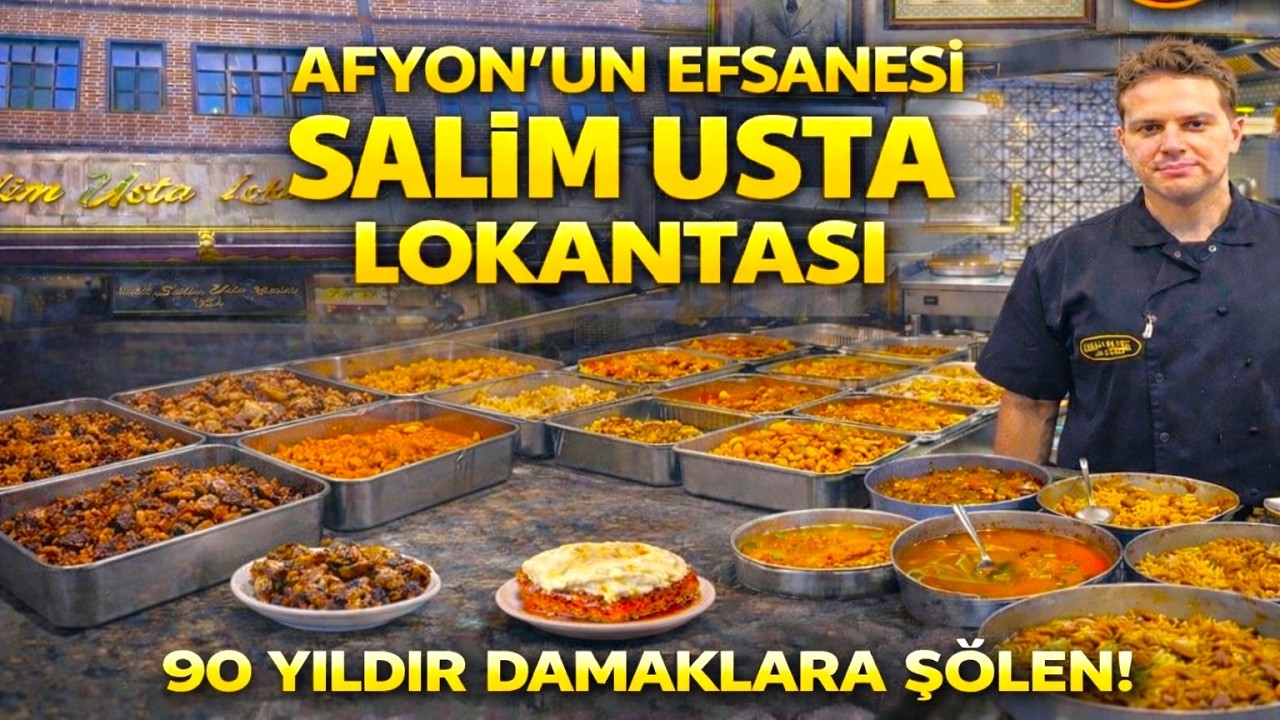 1934’ten Günümüze: AFYON’un Efsanesi SALİM USTA LOKANTASI !