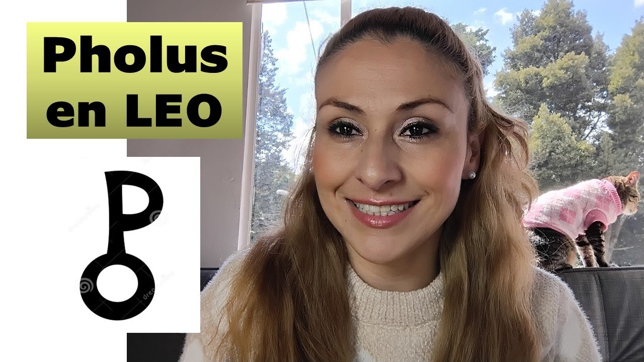 Pholus en Leo (nativos de 1992 a 1993)