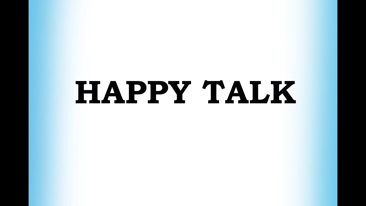Happy Talk