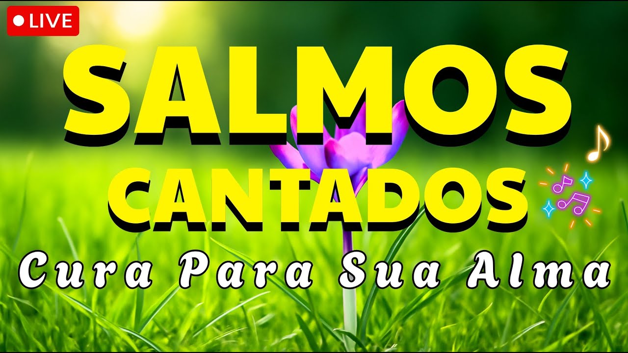 🎵 24 Horas de Salmos Cantados AO VIVO | O Melhor da Música Cristã ao Vivo |  Louvor em Salmos
