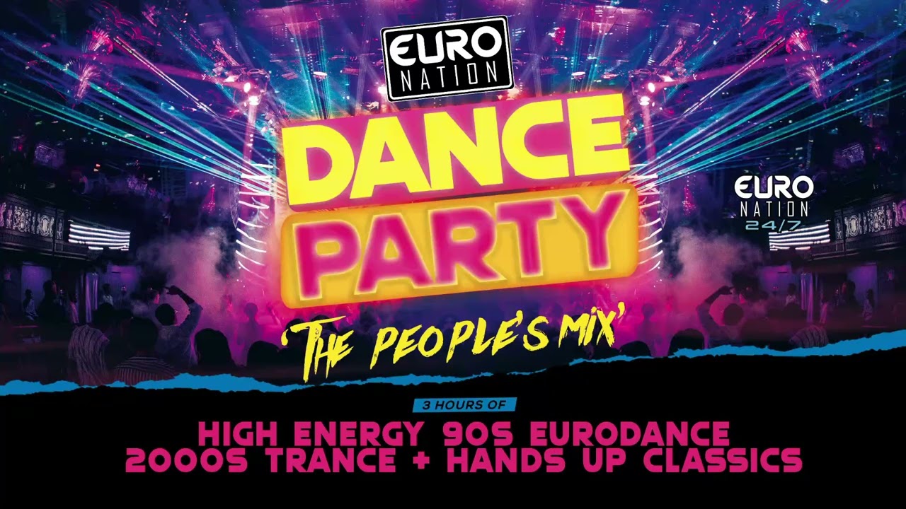 Euro Nation DANCE PARTY 'People's Mix' | 90s EURODANCE & TRANCE MEGAMIX