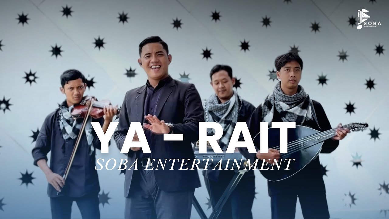 YA RAIT - SOBA ENTERTAINMENT (OFFICIAL MUSIC VIDEO)