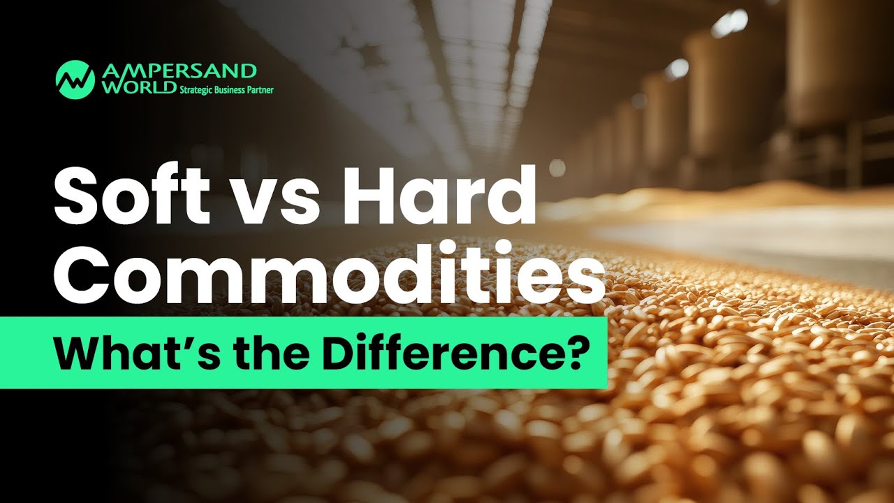 Soft vs Hard Commodities | What's the Difference?