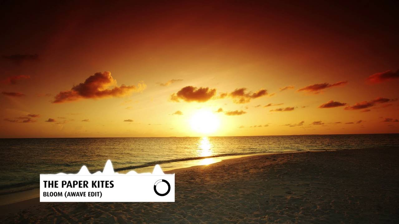 The Paper Kites - Bloom (Awave Edit)