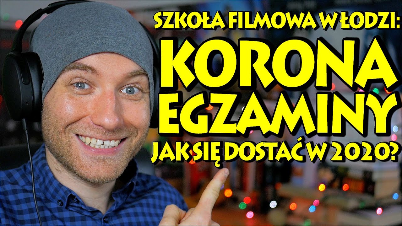 Szkoła Filmowa w Łodzi - REKRUTACJA I KONSULTACJE 2020