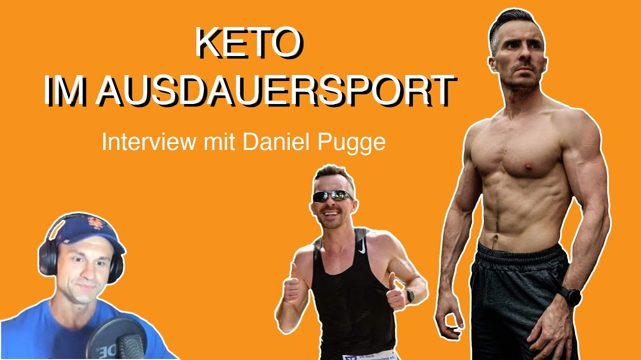 Ern&auml;hrungsexperte und Ausdauerleistungssportler Daniel Pugge &uuml;ber Vorteile der ketogenen Ern&auml;hrung