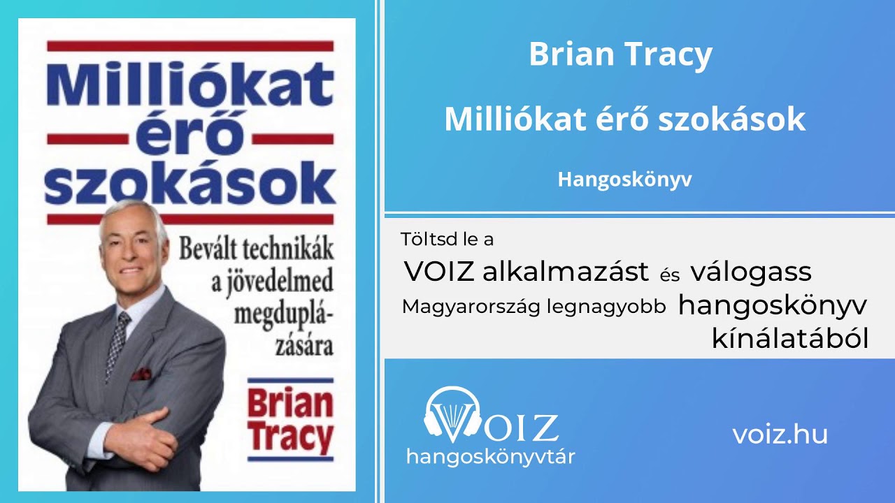 Milliókat érő szokások - Brian Tracy  - VOIZ hangoskönyv