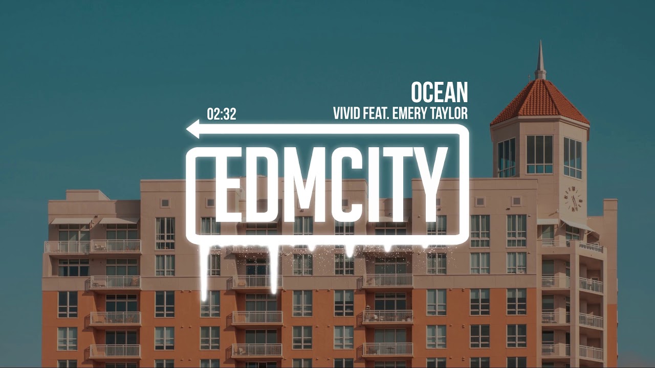 VIVID feat. Emery Taylor - Ocean