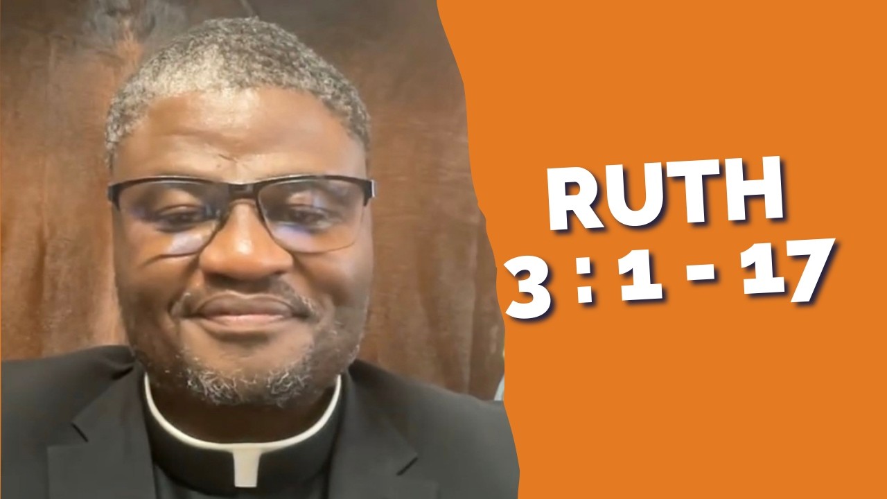 UNkulunkulu uzosenzela | Fr. T Ngcobo reflects | Ruth 3 : 1 - 17