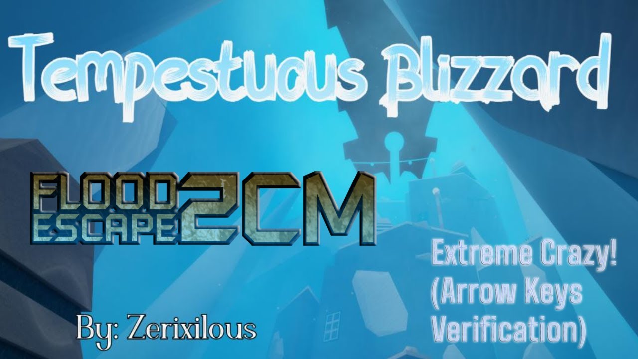 Tempestuous Blizzard (REVAMP) [Fun Extreme Crazy] (Arrow Keys) by Zerixilous || FE2 Community Maps