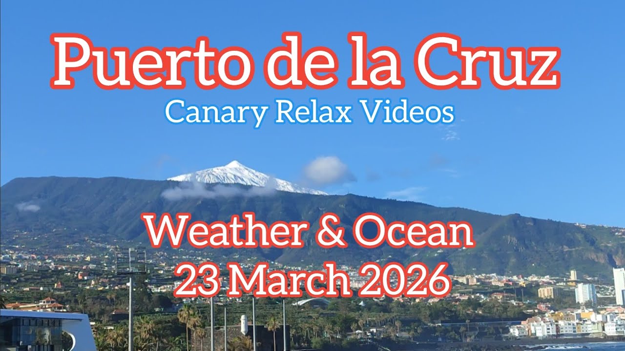 Puerto de la Cruz Tenerife Weather & Ocean 23 March 2026