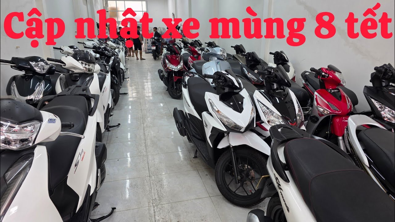 Cập nhật xe ngày mùng 8 tết tại xe chất mỗi ngày